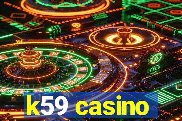 k59 casino